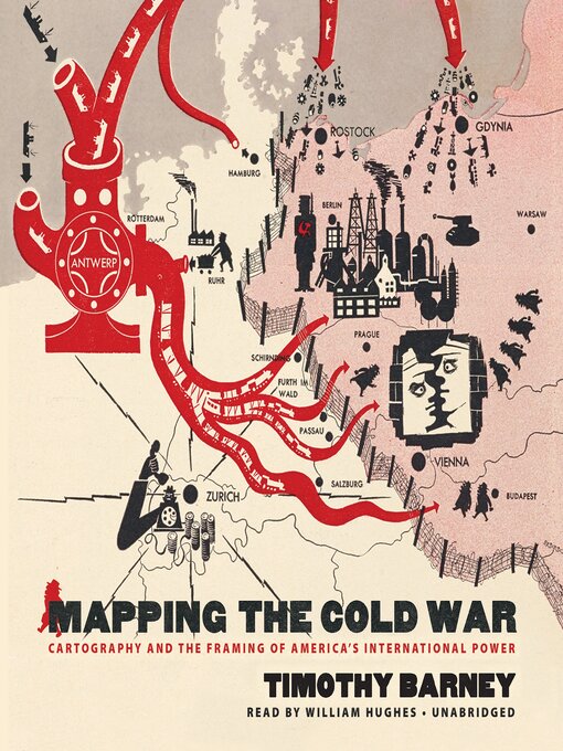 Title details for Mapping the Cold War by Timothy Barney - Available
